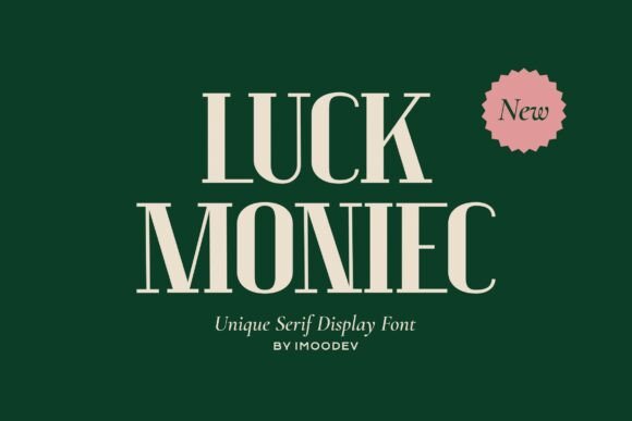Discover Luck Moniec: A Versatile Serif Display Font