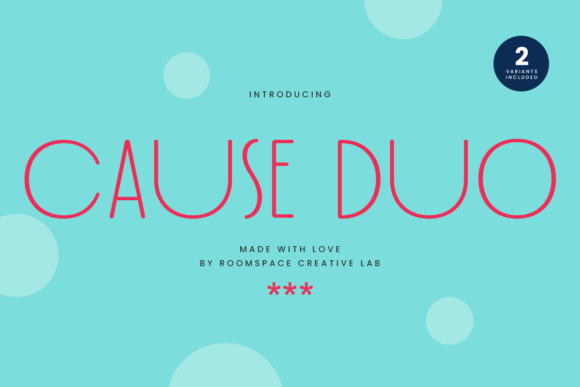 Enhance Your Campaign with Cause Duo: A Playful Sans Serif Font