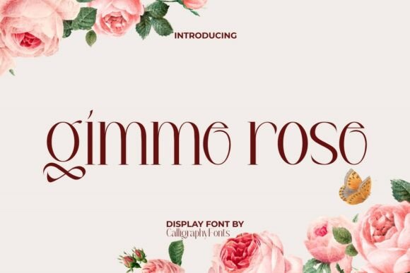 Gimme Rose: A Font for Elegant Editorial Design