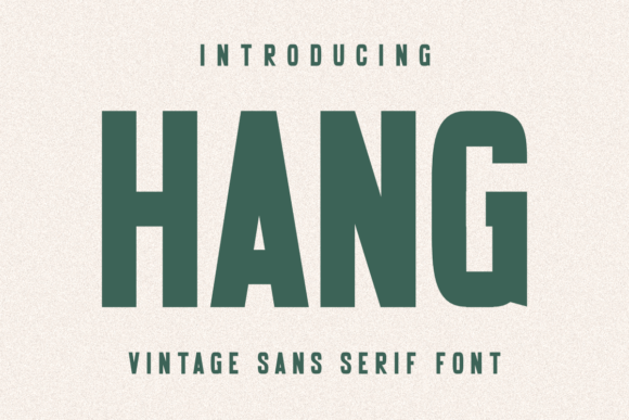 Hang: A Bold Sans Serif Font for Memorable Branding